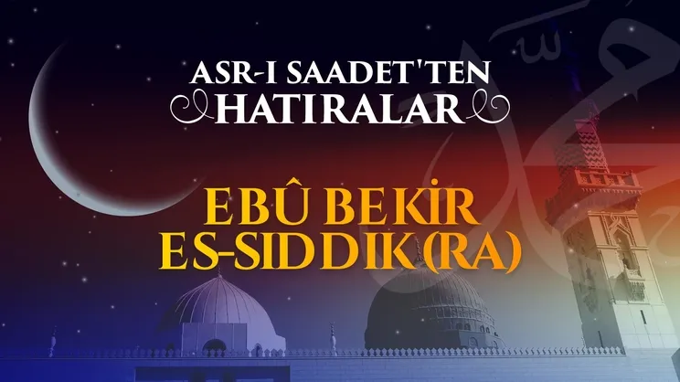 Ebubekir es-Sıddık r.anh