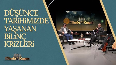 Düşünce Tarihimizde Yaşanan Bilinç Krizleri | Cümle Kapısı