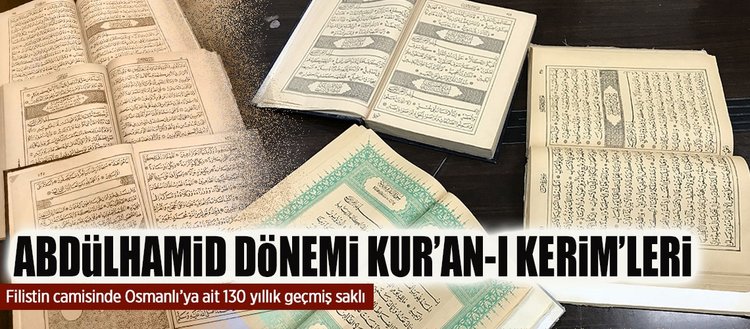 Filistin Camisinde Abdulhamid Donemine Ait Kur An I Kerim Ler Fikriyat Gazetesi