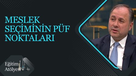 "Meslek Seçiminin Püf Noktaları" I Eğitim Atölyesi