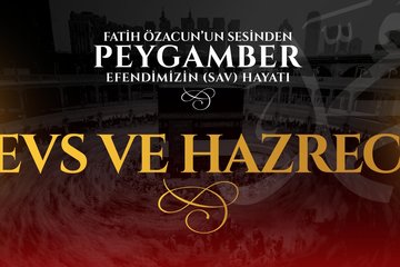 18. Bölüm -  Evs ve Hazrec