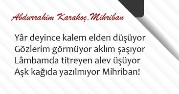 Abdurrahim Karakoc Un Hafizalara Kazinan 10 Siiri Galeri Fikriyat Gazetesi