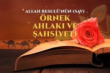 Resulullah’ın ahlakı ve şahsiyeti