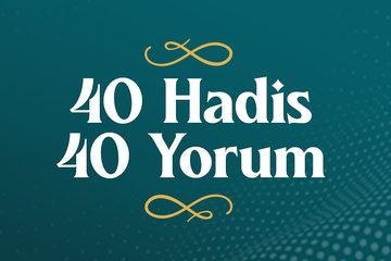 40 Hadis 40 Yorum