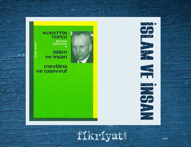 İSLAM VE İNSAN-MEVLANA VE TASAVVUF