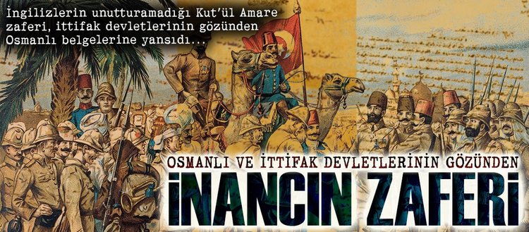 Osmanlı ve ittifak devletlerinin gözünden Kut’ül Amare