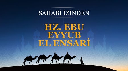 Hz. Ebu Eyyub el Ensari
