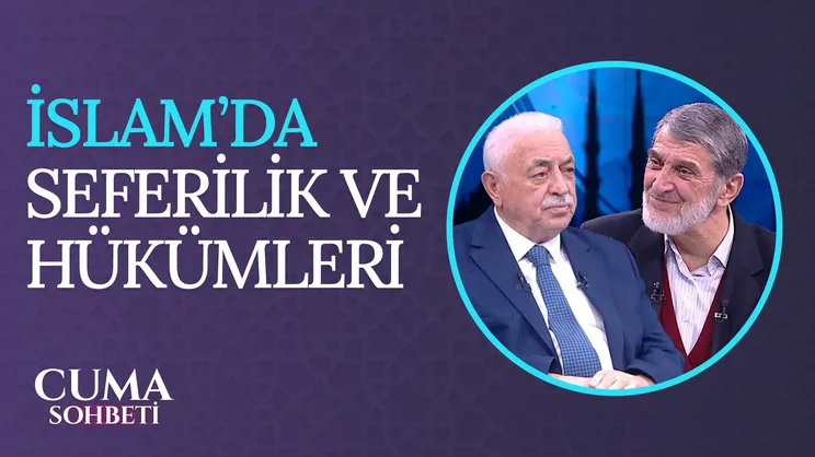 İslam Hukukunda Seferilik | Cuma Sohbeti