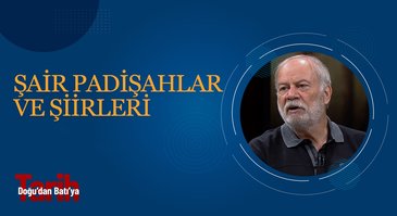 Şair Padişahlar ve Şiirleri I Doğudan Batıya Tarih