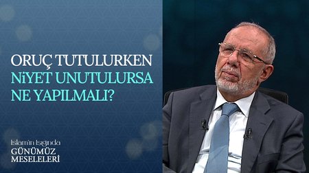 Oruç tutulurken niyet unutulursa ne yapılmalı?