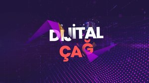 Dijital Çağ | Turkuvapp