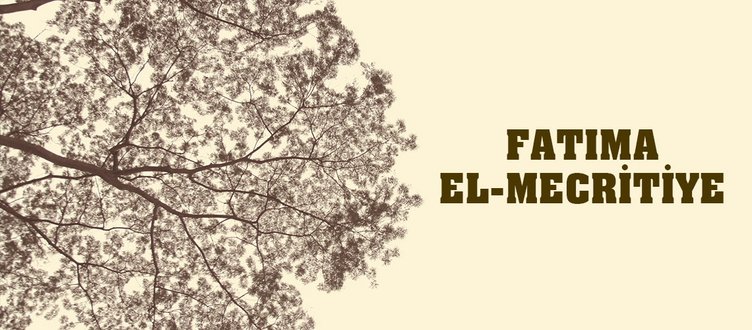 ASTRONOMİ ÜZERİNDE ÇALIŞTI: FATIMA EL-MECRİTİYE