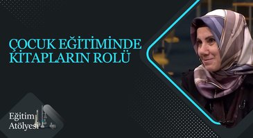 "Çocuk Eğitiminde Kitapların Rolü" I Eğitim Atölyesi