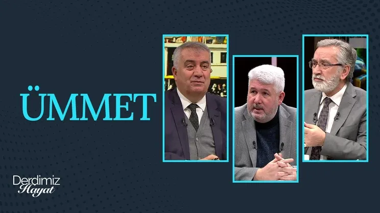 Ümmet | Derdimiz Hayat