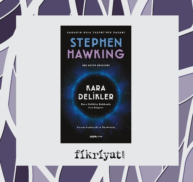 Kara Delikler - Stephen Hawking