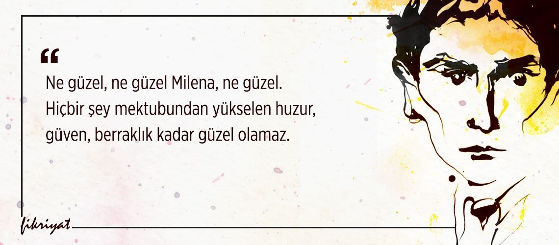 Franz Kafka’nın Milena’ya Mektuplar’ından 40 alıntı