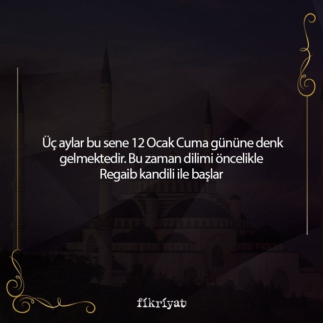 ÜÇ AYLARDAKİ ÖZEL GÜN VE GECELER