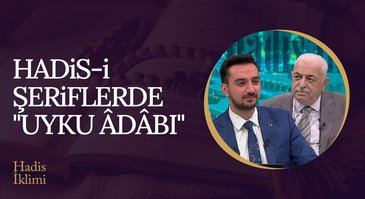 Hadis-i Şeriflerde Uyku Adabı | Hadis İklimi