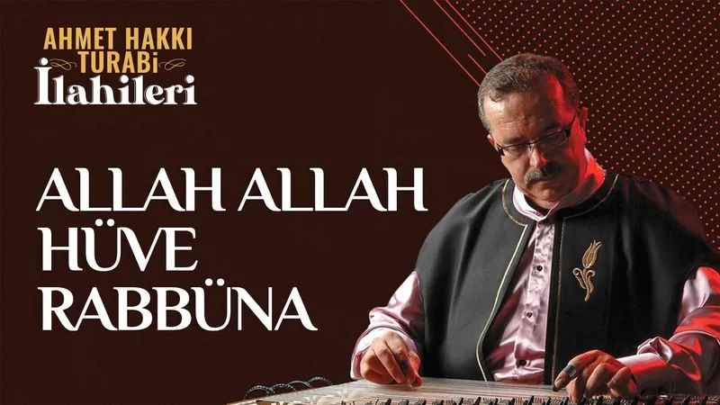 Allah Allah Hüve Rabbüna