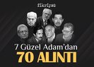 7 Güzel Adam’dan 70 alıntı