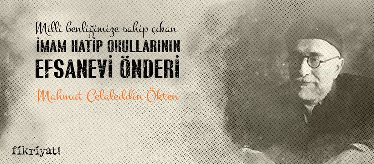 imam hatip okullarinin efsanevi onderleri celalettin okten fikriyat imam hatip okullarinin efsanevi onderleri celalettin okten fikriyat