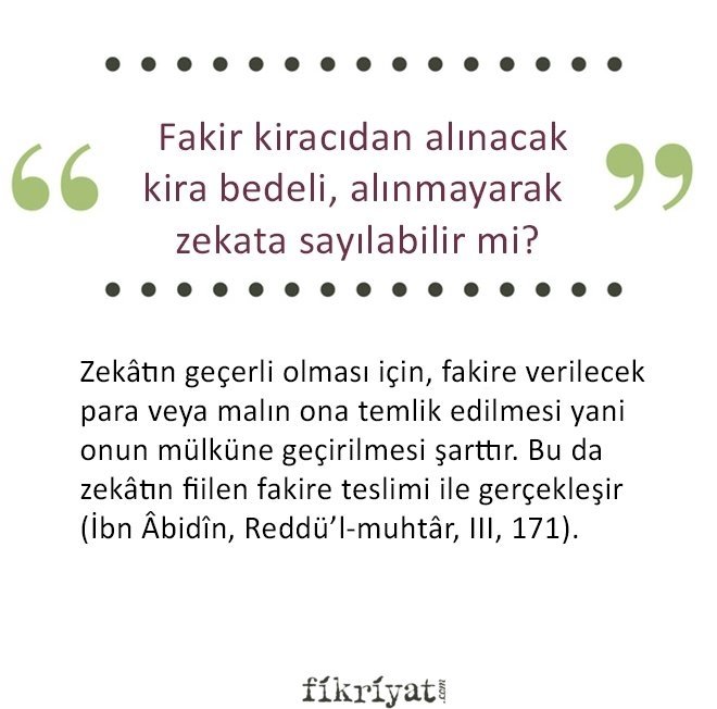 FAKİR KİRACIDAN ALINACAK KİRA BEDELİ ALINMAYARAK ZEKATA SAYILABİLİR Mİ?
