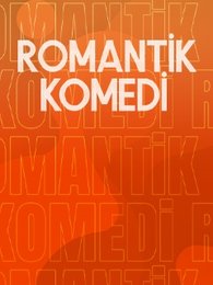 Romantik Komedi