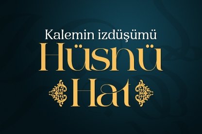 Kalemin izdüşümü: Hüsnü hat