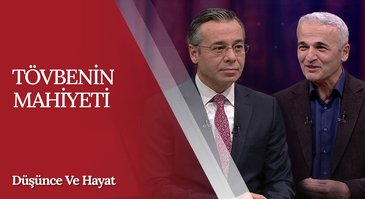 "Tövbenin Mahiyeti" | Düşünce ve Hayat