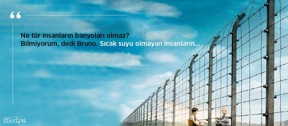 Savaşın bedelini ödeyen çizgili pijamalı çocuk’tan 30 alıntı