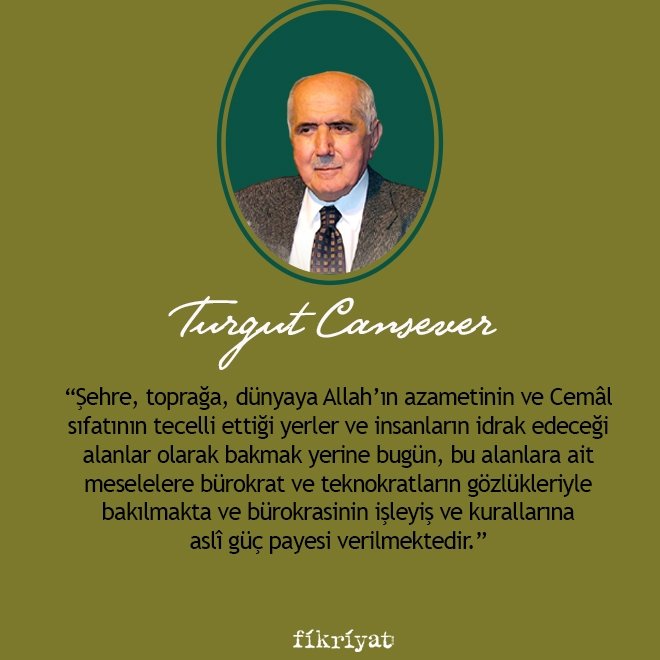 Turgut Cansever’e göre İslam’da Şehir ve Mimari