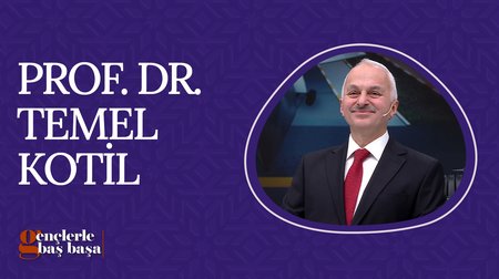 Prof. Dr. Temel Kotil | Gençlerle Baş Başa