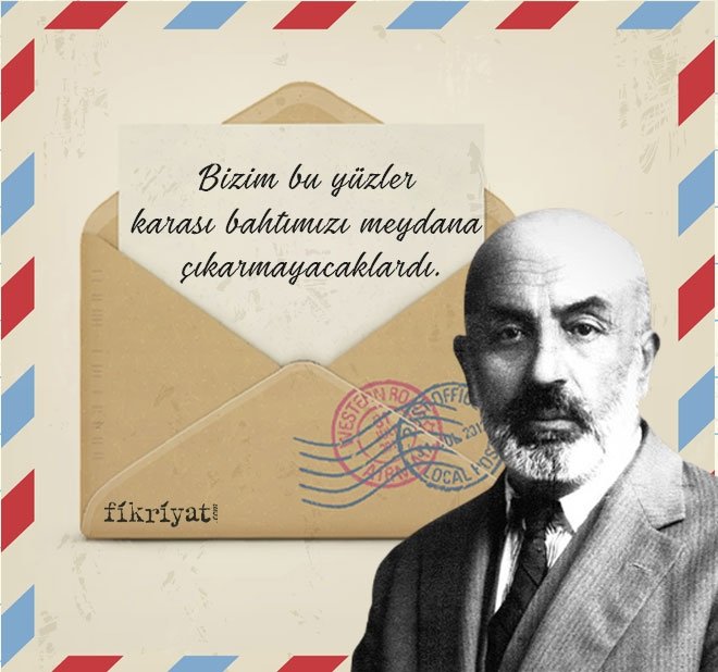 MEKTUPLARDAN MEHMET AKİF HAKKINDA NELER ÖĞRENİYORUZ?