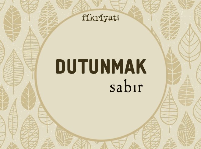 DUTUNMAK