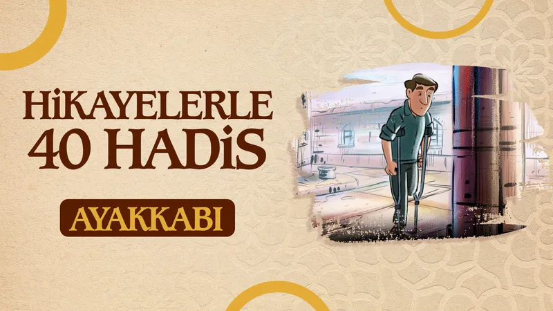 Ayakkabı | Hikayelerle 40 Hadis