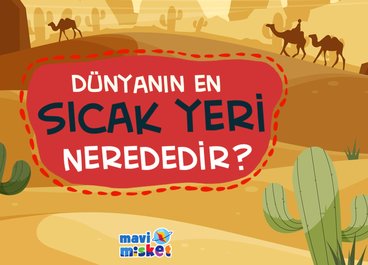 Dünyanın En Sıcak Yeri Nerededir?