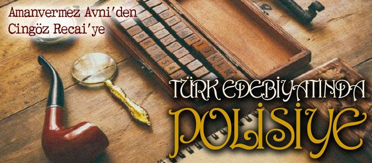 turk edebiyatinda polisiye fikriyat
