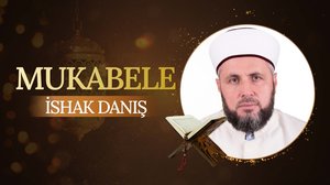 Mukabele | İshak Danış