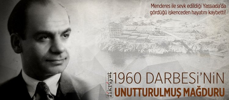 1960 Darbesi’nin unutturulmuş mağduru