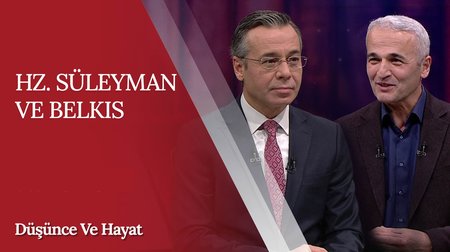 Hz. Süleyman ve Belkıs Kıssası | Düşünce ve Hayat 