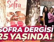 Sofra Dergisi 25 yaşında!