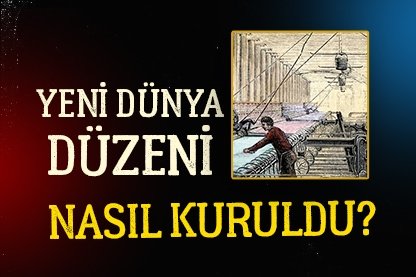 Yeni dünya düzeni nasıl kuruldu?