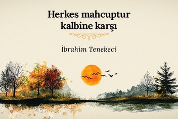 İbrahim Tenekeci Kimsenin Kalbi