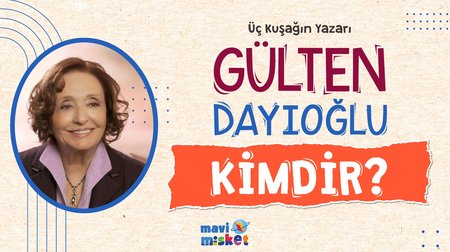 Üç Kuşağın Yazarı Gülten Dayıoğlu Kimdir? 