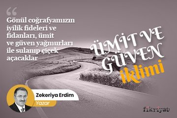 Ümit ve güven iklimi