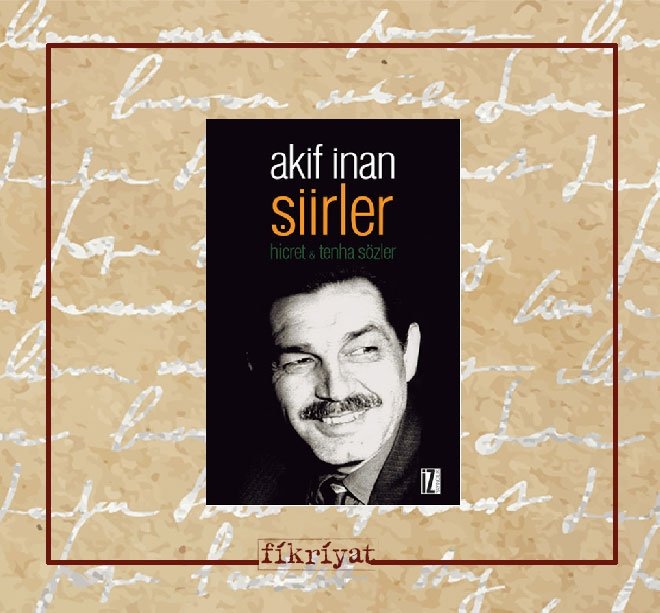 ŞİİRLER / HİCRET - TENHA SÖZLER
