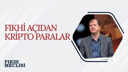 Fıkhi Açıdan Kripto Paralar | Fıkıh Meclisi