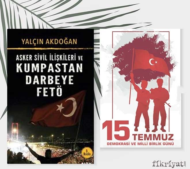 Asker Sivil İlişkileri ve Kumpastan Darbeye FETÖ, Yalçın Akdoğan