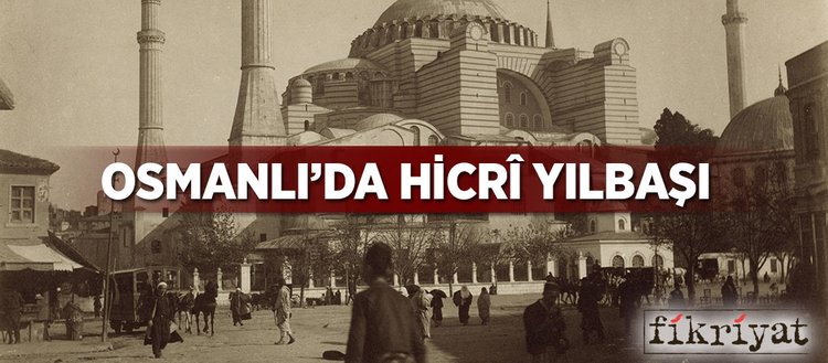 Osmanli Sarayi Nda Hicri Yilbasi Boyle Kutlanirdi Fikriyat Gazetesi