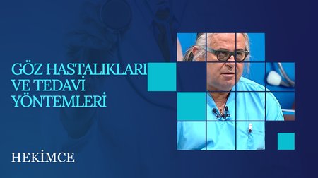 Göz Hastalıkları ve Tedavi Yöntemleri | Hekimce